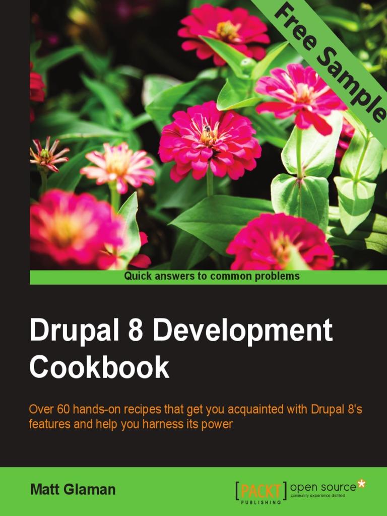 Drupal 8 Development Cookbook